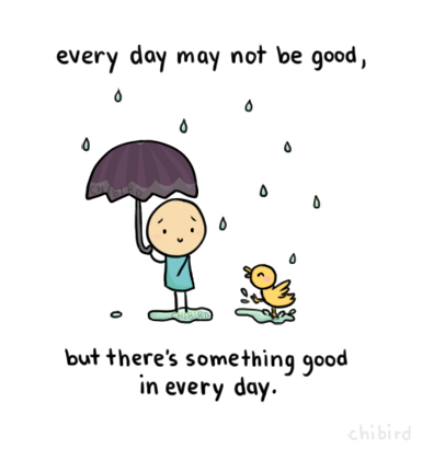 Something Good in Every Day