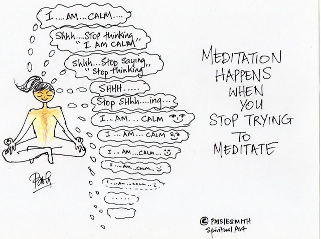 Meditation Happens When