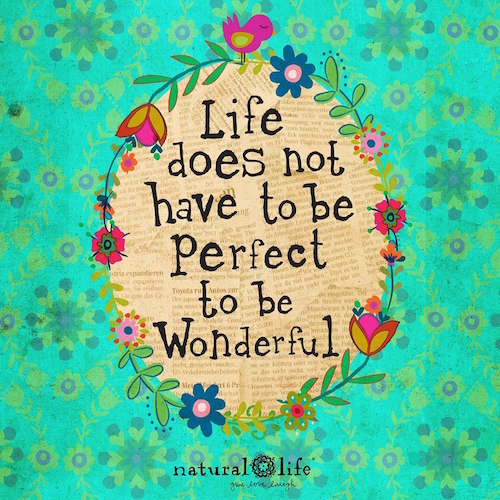 Life Does Not Have to Be Perfect