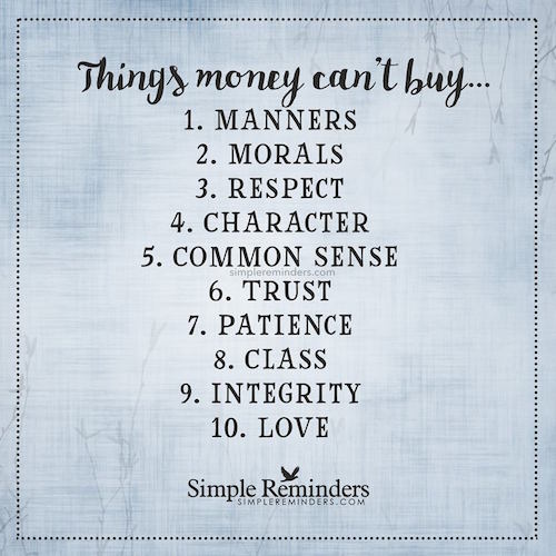 10 Things Money Can’t Buy