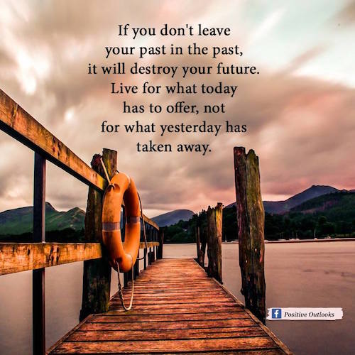 Leave your past in the past