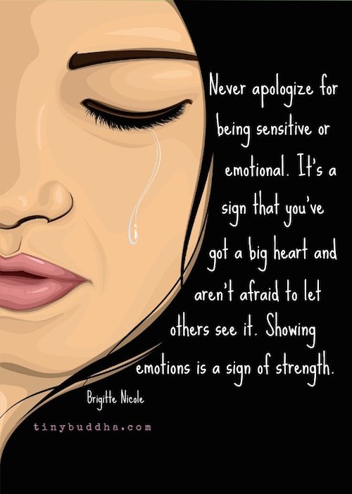 Never apologize for being sensitive