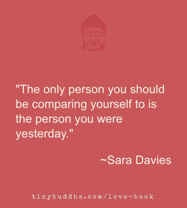 The only person you should compare yourself to