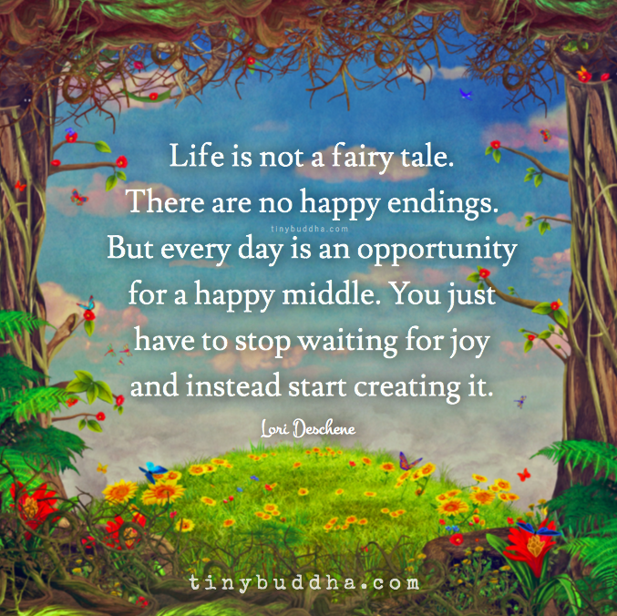 Life is not a fairy tale