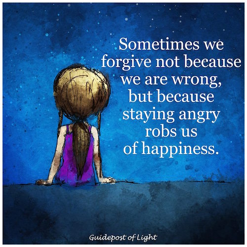Staying angry robs us of happiness