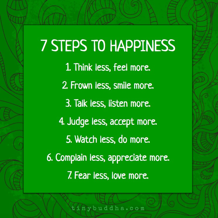7 Steps To Happiness Tiny Buddha