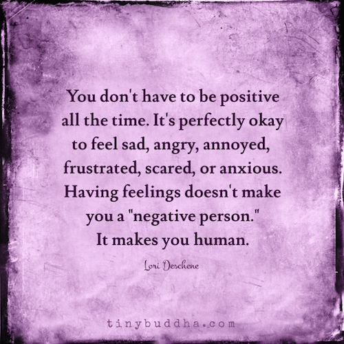 You don't have to be positive all the time