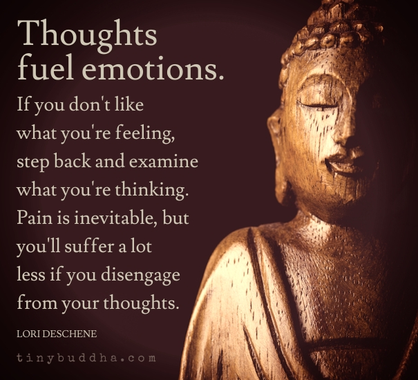 Thoughts fuel emotions