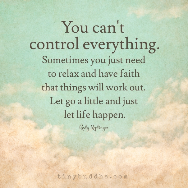 You can't control everything