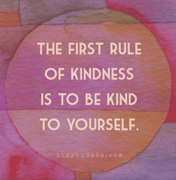 The First Rule of Kindness - Tiny Buddha