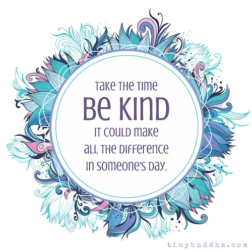 Be kind