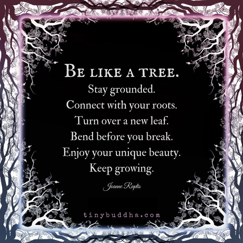 Be like a tree