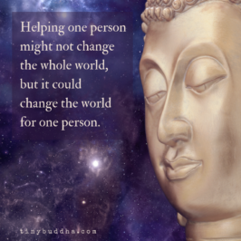 Helping One Person May Not Change the World - Tiny Buddha