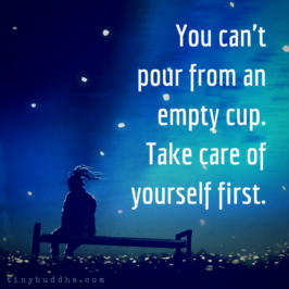 Take Care of Yourself First - Tiny Buddha