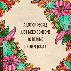 Someone to Be Kind