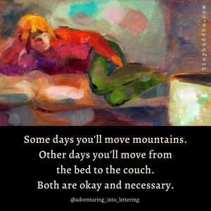 Some Days You'll Move Mountains