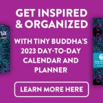 Tiny Buddha’s 2023 Day-to-Day Calendar & Planner - Pre-Order Now