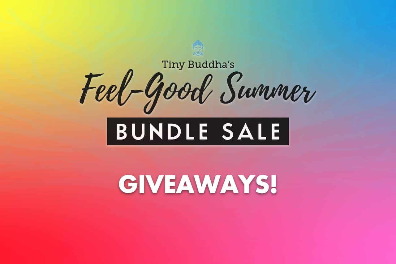 Tiny Buddha's Feel-Good Summer Bundle sale - giveaways!