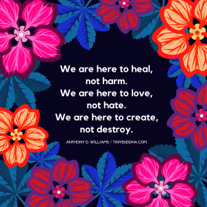 We Are Here to Heal, Not Harm