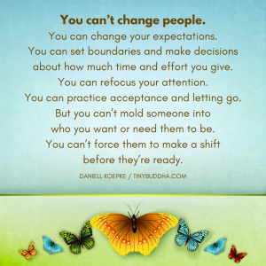 You Can’t Change People