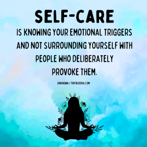 Self-Care Is Knowing Your Emotional Triggers