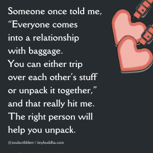 The Right Person Will Help You Unpack