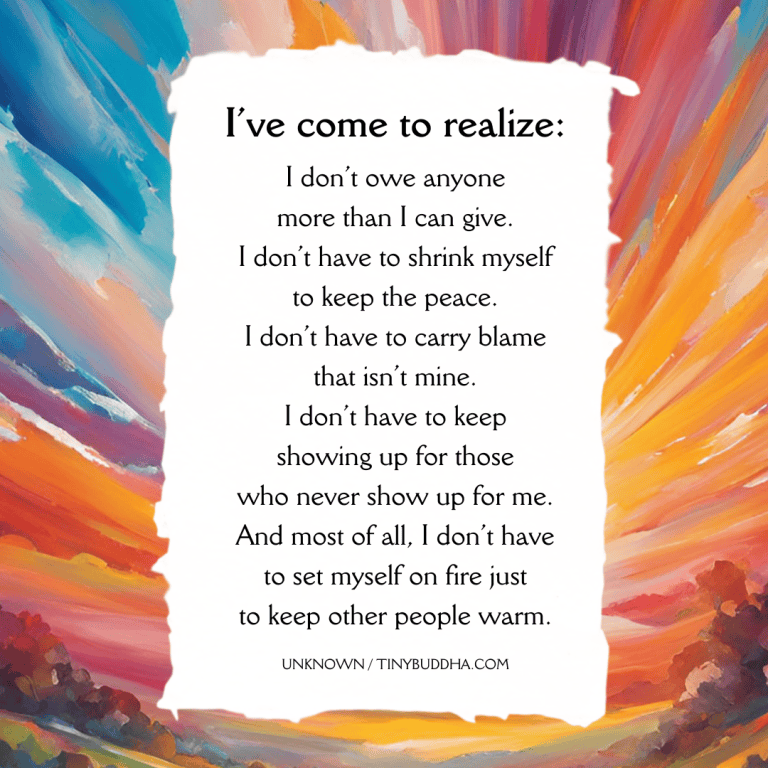 I’ve Come to Realize... - Tiny Buddha