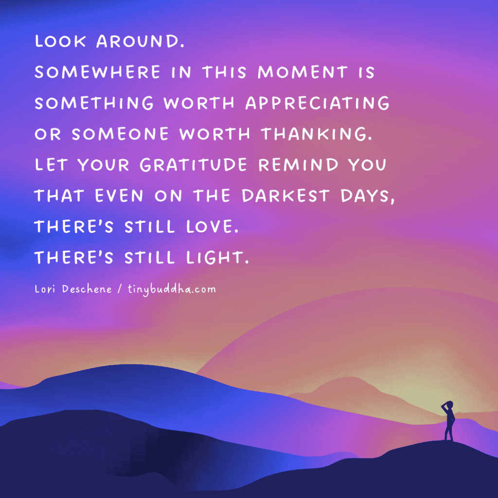 Look Around - Tiny Buddha